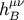 h &#x03BC;B&#x03BD;