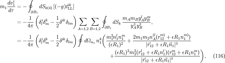 dvi1 &amp;#x222E; m1 ----= &amp;#x2212; dSk &amp;#x0028;4&amp;#x0029;&amp;#x005B;&amp;#x0028;&amp;#x2212; g&amp;#x0029;tikLL&amp;#x005D; d&amp;#x03C4; &amp;#x2202;B1&amp;#x0028; &amp;#x0029; &amp;#x222E; 1-- i k 1-ik &amp;#x2211; &amp;#x2211; mAmBylAymB-- = &amp;#x2212; 4&amp;#x03C0; &amp;#x03B4;l&amp;#x03B4;m &amp;#x2212; 2&amp;#x03B4; &amp;#x03B4;lm dSk y3y3 , A=1,2 B=1,2 &amp;#x2202;B1 A B 1 &amp;#x0028; 1 &amp;#x0029; &amp;#x222E; &amp;#x0028; m2nl nm 2m m n&amp;#x0028;l&amp;#x0028;rm &amp;#x0029;+ &amp;#x03B5;R nm&amp;#x0029;&amp;#x0029; = &amp;#x2212; --- &amp;#x03B4;il&amp;#x03B4;km &amp;#x2212; -&amp;#x03B4;ik&amp;#x03B4;lm d &amp;#x03A9;n1 nk1 --1-1-1-+ ---1--2-A--12------1-1--- 4&amp;#x03C0; 2 &amp;#x0028;&amp;#x03B5;R1 &amp;#x0029;2 &amp;#x007C;&amp;#x20D7;r12 + &amp;#x03B5;R1 &amp;#x20D7;n1&amp;#x007C;3 &amp;#x0028;&amp;#x03B5;R1 &amp;#x0029;2m2 &amp;#x0028;rl + &amp;#x03B5;R1nl &amp;#x0029;&amp;#x0028;rm + &amp;#x03B5;R1nm &amp;#x0029;&amp;#x0029; + --------2--12-------1---132-------1-- , &amp;#x0028;116 &amp;#x0029; &amp;#x007C;&amp;#x20D7;r12 + &amp;#x03B5;R1 &amp;#x20D7;n1&amp;#x007C;