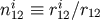 ni &#x2261; ri &#x2215;r12 12 12
