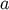 a