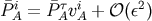 &#x00AF;P i= &#x00AF;P &#x03C4;vi + &#x1D4AA; &#x0028;&#x03B5;2&#x0029; A A A