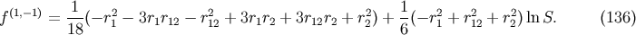 &amp;#x0028;1,&amp;#x2212;1&amp;#x0029; 1-- 2 2 2 1- 2 2 2 f = 18&amp;#x0028;&amp;#x2212; r1 &amp;#x2212; 3r1r12 &amp;#x2212; r12 + 3r1r2 + 3r12r2 + r2&amp;#x0029; + 6&amp;#x0028;&amp;#x2212; r1 + r12 + r2&amp;#x0029;lnS. &amp;#x0028;136 &amp;#x0029;