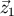 &#x20D7;z1