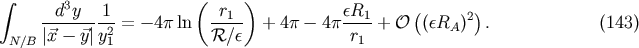 &amp;#x222B; &amp;#x0028; &amp;#x0029; d3y 1 r1 &amp;#x03B5;R1 &amp;#x0028; 2&amp;#x0029; --------2-= &amp;#x2212; 4&amp;#x03C0; ln ---- + 4&amp;#x03C0; &amp;#x2212; 4&amp;#x03C0;---- + &amp;#x1D4AA; &amp;#x0028;&amp;#x03B5;RA &amp;#x0029; . &amp;#x0028;143 &amp;#x0029; N&amp;#x2215;B &amp;#x007C;&amp;#x20D7;x &amp;#x2212; &amp;#x20D7;y &amp;#x007C;y1 &amp;#x211B; &amp;#x2215;&amp;#x03B5; r1