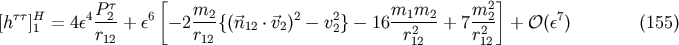 &amp;#x03C4; &amp;#x005B; 2 &amp;#x005D; &amp;#x005B;h&amp;#x03C4;&amp;#x03C4;&amp;#x005D;H = 4&amp;#x03B5;4P-2 + &amp;#x03B5;6 &amp;#x2212; 2 m2-&amp;#x007B;&amp;#x0028;&amp;#x20D7;n &amp;#x22C5;&amp;#x20D7;v &amp;#x0029;2 &amp;#x2212; v2&amp;#x007D; &amp;#x2212; 16m1m2-- + 7m-2 + &amp;#x1D4AA; &amp;#x0028;&amp;#x03B5;7&amp;#x0029; &amp;#x0028;155 &amp;#x0029; 1 r12 r12 12 2 2 r212 r212