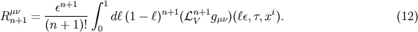 &amp;#x03BC;&amp;#x03BD; &amp;#x03B5;n+1 &amp;#x222B; 1 n+1 n+1 i Rn+1 = -------- d &amp;#x2113;&amp;#x0028;1 &amp;#x2212; &amp;#x2113;&amp;#x0029; &amp;#x0028;&amp;#x2112;V g&amp;#x03BC;&amp;#x03BD;&amp;#x0029;&amp;#x0028;&amp;#x2113;&amp;#x03B5;,&amp;#x03C4;,x &amp;#x0029;. &amp;#x0028;12 &amp;#x0029; &amp;#x0028;n + 1&amp;#x0029;! 0