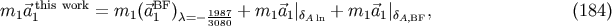 this work BF m1 &amp;#x20D7;a1 = m1 &amp;#x0028;&amp;#x20D7;a1 &amp;#x0029;&amp;#x03BB;=&amp;#x2212; 19308870 + m1&amp;#x20D7;a1&amp;#x007C;&amp;#x03B4;Aln + m1 &amp;#x20D7;a1&amp;#x007C;&amp;#x03B4;A,BF, &amp;#x0028;184 &amp;#x0029;