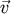 &#x20D7;v