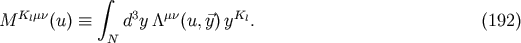 &amp;#x222B; M Kl&amp;#x03BC;&amp;#x03BD;&amp;#x0028;u&amp;#x0029; &amp;#x2261; d3y&amp;#x039B; &amp;#x03BC;&amp;#x03BD;&amp;#x0028;u,&amp;#x20D7;y&amp;#x0029;yKl. &amp;#x0028;192 &amp;#x0029; N