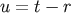 u = t &#x2212; r