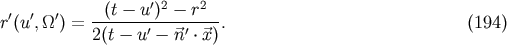 &amp;#x0028;t &amp;#x2212; u &amp;#x2032;&amp;#x0029;2 &amp;#x2212; r2 r&amp;#x2032;&amp;#x0028;u &amp;#x2032;,&amp;#x03A9; &amp;#x2032;&amp;#x0029; = -------&amp;#x2032;----&amp;#x2032;--- . &amp;#x0028;194 &amp;#x0029; 2 &amp;#x0028;t &amp;#x2212; u &amp;#x2212; &amp;#x20D7;n &amp;#x22C5;&amp;#x20D7;x&amp;#x0029;