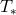 T ∗