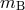 m B