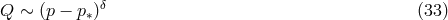 Q ∼ (p − p )δ (33 ) ∗