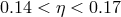0.14 < η < 0.17