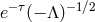 e− τ(− Λ )−1∕2