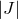 |J |