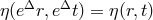 η(eΔr,eΔt ) = η (r,t)