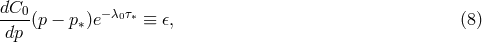 dC0 ----(p − p∗)e−λ0τ∗ ≡ 𝜖, (8 ) dp