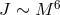 6 J ∼ M
