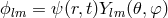 ϕlm = ψ(r,t)Ylm (𝜃,φ)
