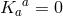 a Ka = 0