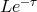Le −τ