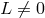 L ⁄= 0