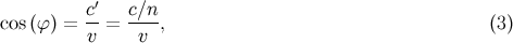 &prime; cos (ϕ) = c-= c∕n-, (3 ) v v