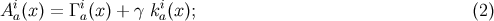 i i i Aa(x) = &Gamma; a(x ) + &gamma; k a(x ); (2 )