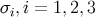 &sigma;i,i = 1,2,3