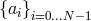 {ai}i=0...N− 1