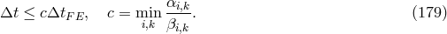 α Δt ≤ cΔtF E, c = min -i,k. (179 ) i,k βi,k