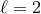 ℓ = 2