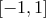 [− 1,1]