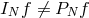 IN f ⁄= PN f
