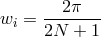wi = ---2π--- 2N + 1