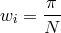 π wi = --- N
