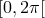 [0,2π[