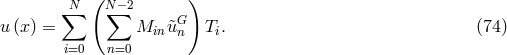 ( ) N∑ N∑ −2 u (x ) = Min &tidle;uGn Ti. (74 ) i=0 n=0