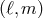 (ℓ,m )