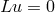 Lu = 0