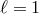 ℓ = 1