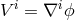 V i = ∇iϕ