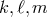 k, ℓ, m