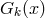 Gk (x)