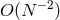 O (N −2)