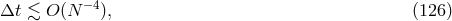 Δt ≲ O(N −4), (126 )