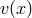 v(x )