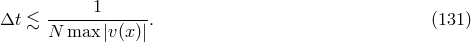 ------1------ Δt ≲ N max |v(x)|. (131 )